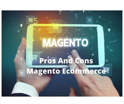 Pros and Cons Magento Ecommerce